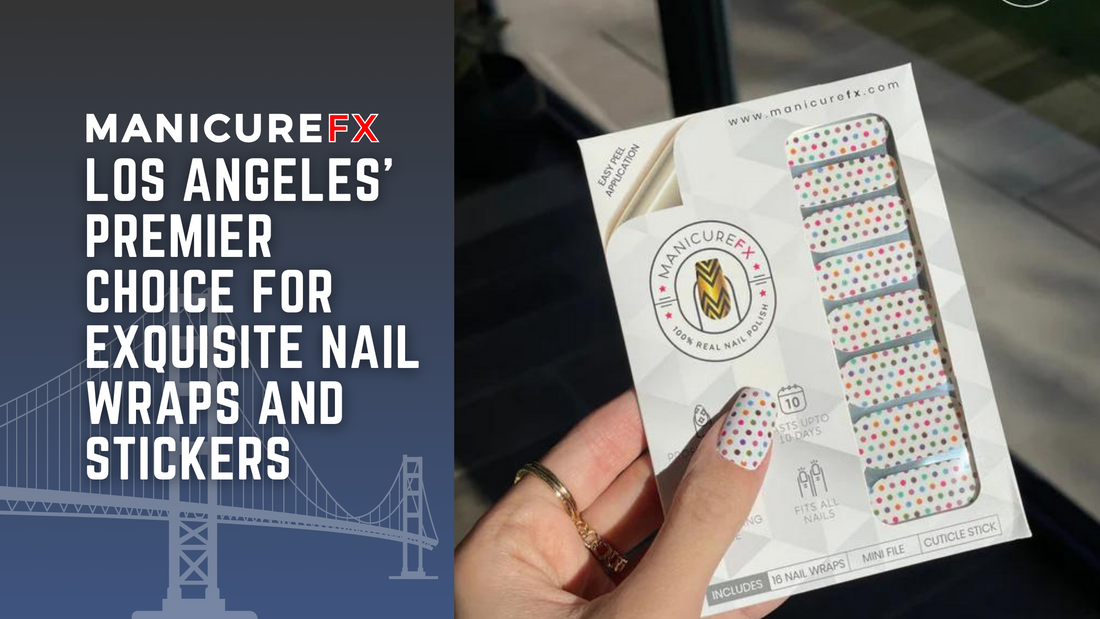 Buy Nail Wraps And Nail Stickers In Los Angeles California